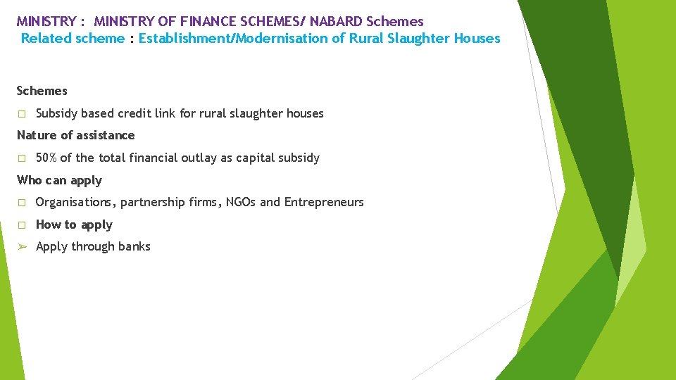 MINISTRY : MINISTRY OF FINANCE SCHEMES/ NABARD Schemes Related scheme : Establishment/Modernisation of Rural