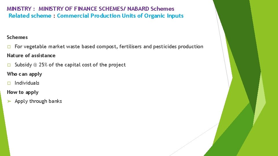 MINISTRY : MINISTRY OF FINANCE SCHEMES/ NABARD Schemes Related scheme : Commercial Production Units