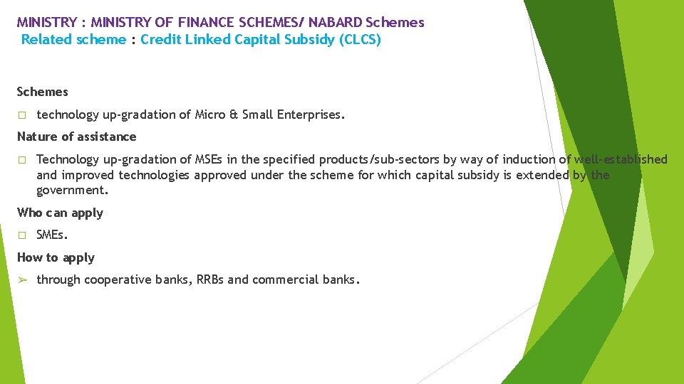 MINISTRY : MINISTRY OF FINANCE SCHEMES/ NABARD Schemes Related scheme : Credit Linked Capital