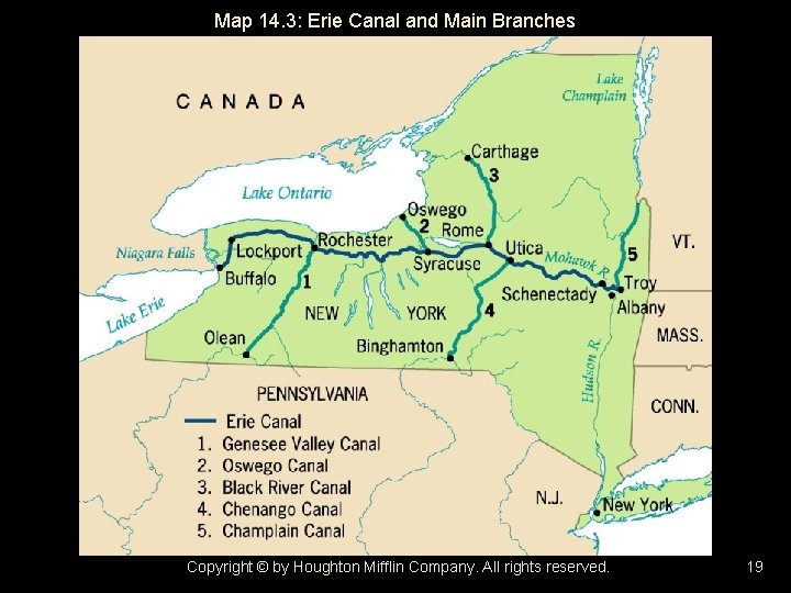 Map 14. 3: Erie Canal and Main Branches Copyright © by Houghton Mifflin Company.