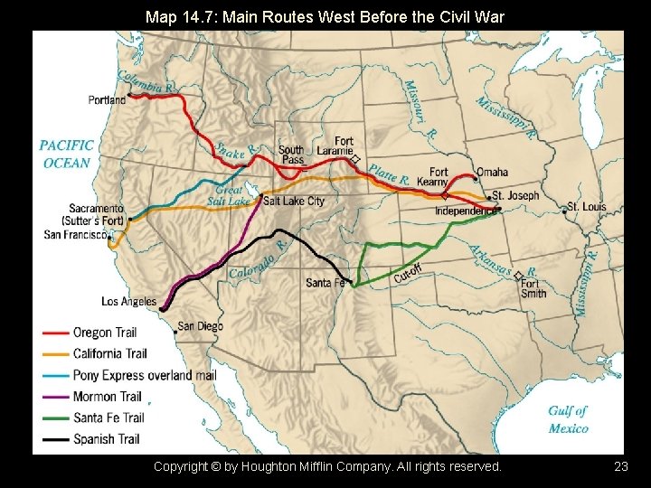 Map 14. 7: Main Routes West Before the Civil War Copyright © by Houghton