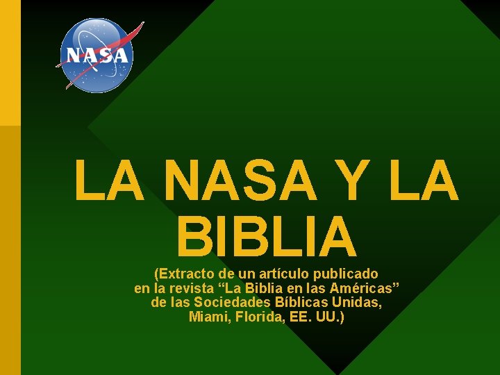 LA NASA Y LA BIBLIA (Extracto de un artículo publicado en la revista “La