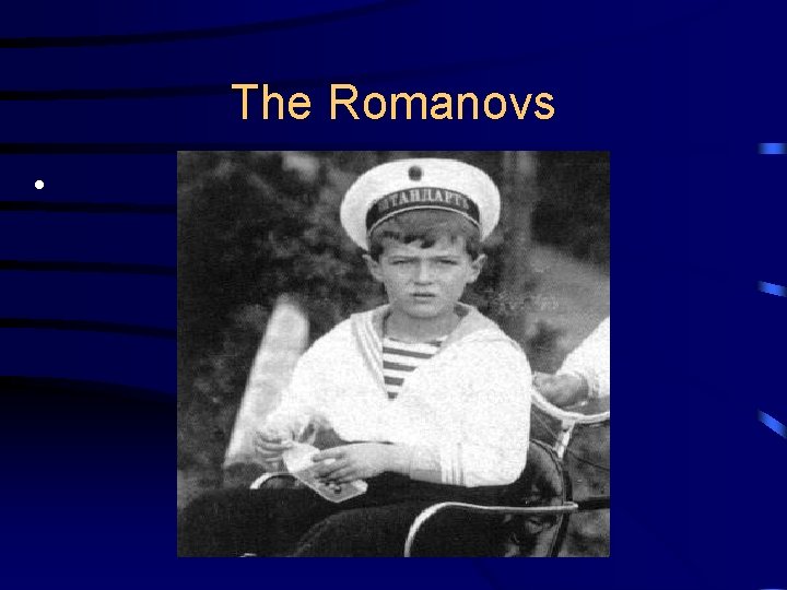 The Romanovs • 