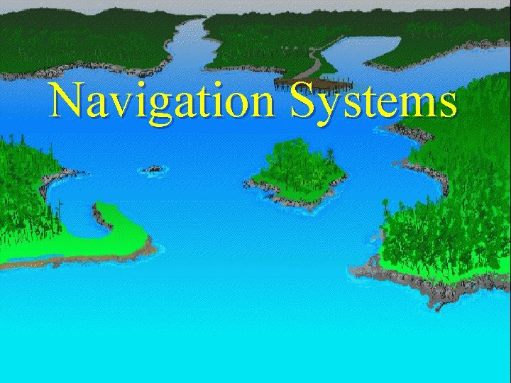 Navigation Systems 