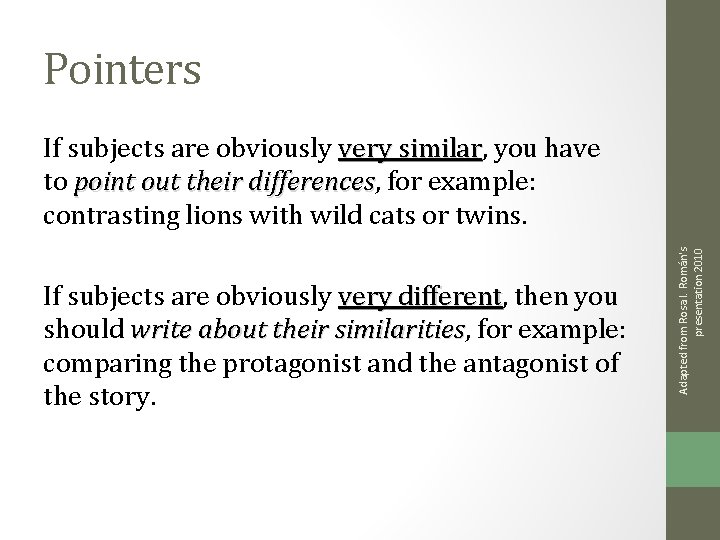 Pointers If subjects are obviously very different, different then you should write about their