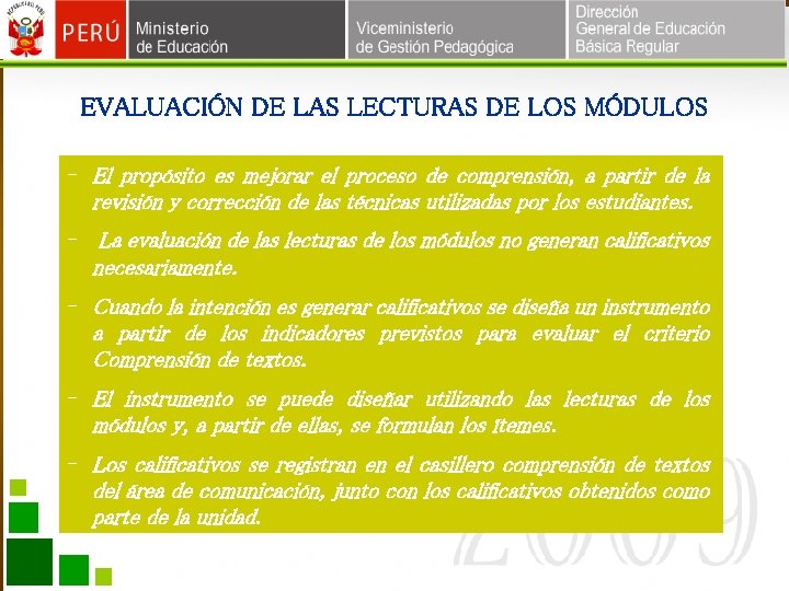 EVALUACIÓN DE LAS LECTURAS DE LOS MÓDULOS - El propósito es mejorar el proceso EVALUACIÓN DE LAS LECTURAS DE LOS MÓDULOS - El propósito es mejorar el proceso
