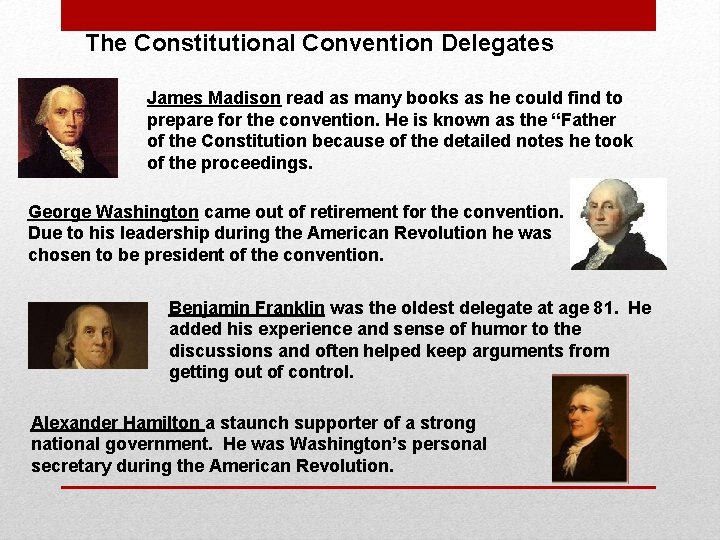 The Constitutional Convention Delegates James Madison read as many books as he could find