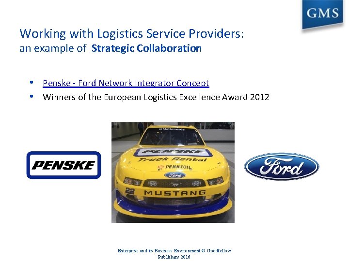 Working with Logistics Service Providers: an example of Strategic Collaboration • Penske - Ford