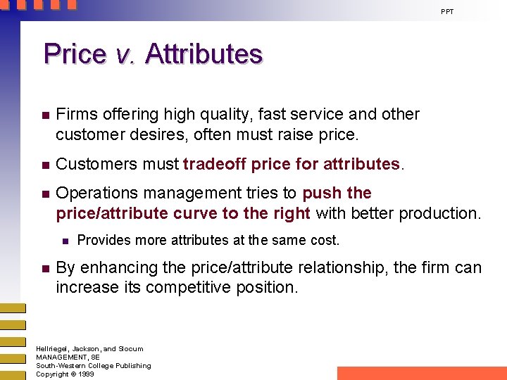 PPT Price v. Attributes n Firms offering high quality, fast service and other customer