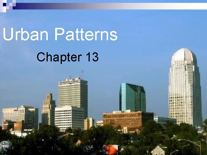 Urban Patterns Chapter 13 