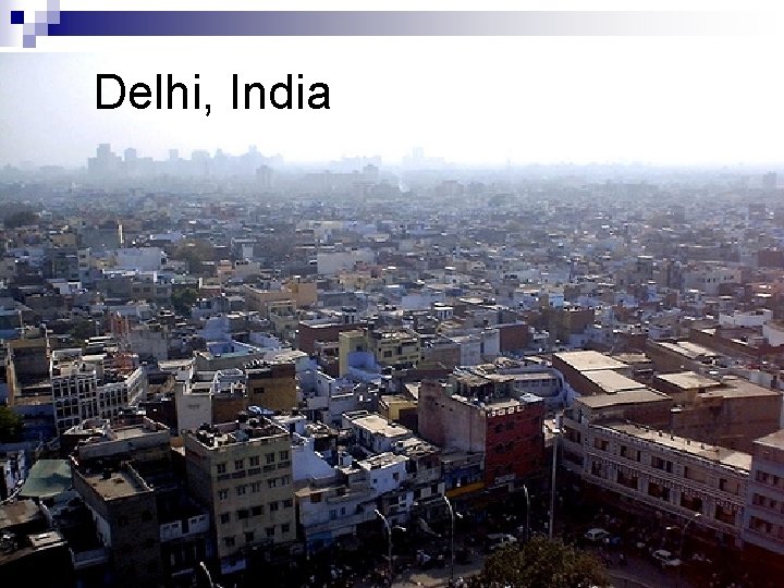 Delhi, India 