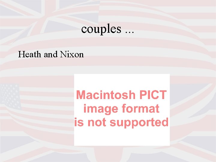 couples. . . Heath and Nixon 