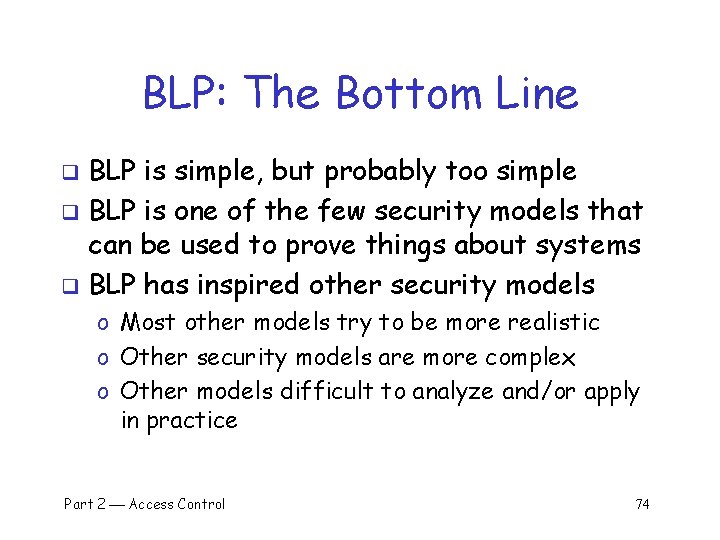 BLP: The Bottom Line BLP is simple, but probably too simple q BLP is
