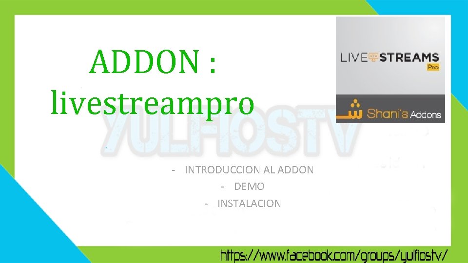 ADDON : livestreampro - INTRODUCCION AL ADDON - DEMO - INSTALACION 