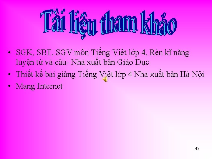  • SGK, SBT, SGV môn Tiếng Việt lớp 4, Rèn kĩ năng luyện