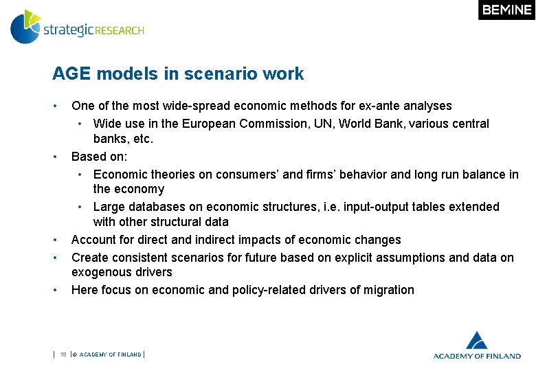AGE models in scenario work • • • One of the most wide-spread economic