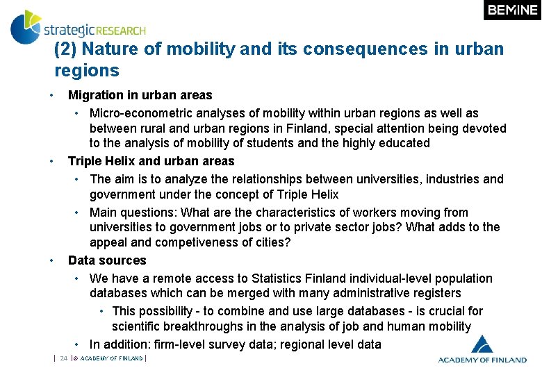 (2) Nature of mobility and its consequences in urban regions • • • Migration