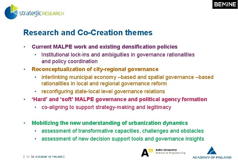 Research and Co-Creation themes • • Current MALPE work and existing densification policies •
