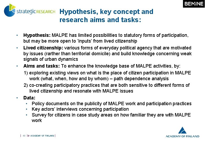 Hypothesis, key concept and research aims and tasks: • • Hypothesis: MALPE has limited