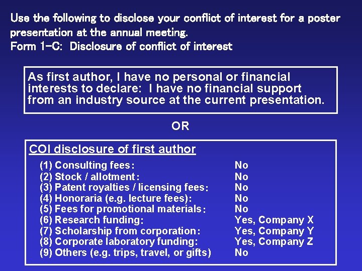 Use the following to disclose your conflict of interest for a poster presentation at