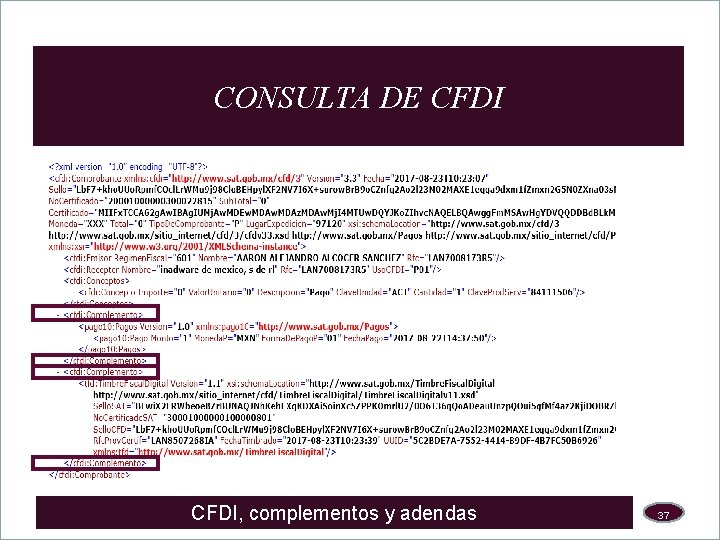 CONSULTA DE CFDI, complementos y adendas 37 