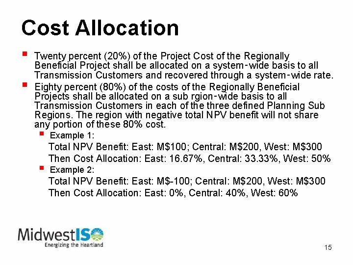 Cost Allocation § § Twenty percent (20%) of the Project Cost of the Regionally