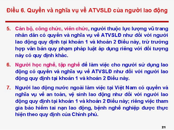 Điều 6. Quyền và nghĩa vụ về ATVSLĐ của người lao động 5. Cán