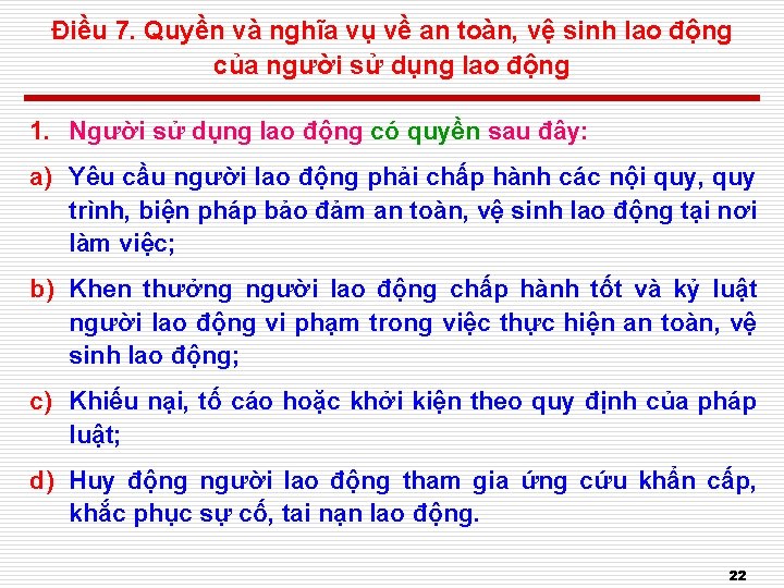 Điều 7. Quyền và nghĩa vụ về an toàn, vệ sinh lao động của