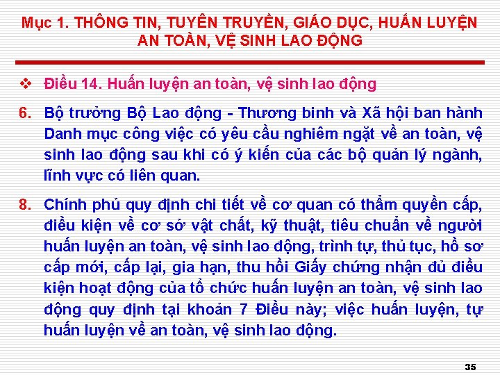 Mục 1. THÔNG TIN, TUYÊN TRUYỀN, GIÁO DỤC, HUẤN LUYỆN AN TOÀN, VỆ SINH