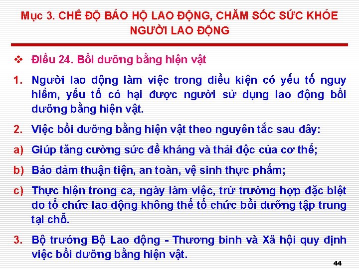 Mục 3. CHẾ ĐỘ BẢO HỘ LAO ĐỘNG, CHĂM SÓC SỨC KHỎE NGƯỜI LAO