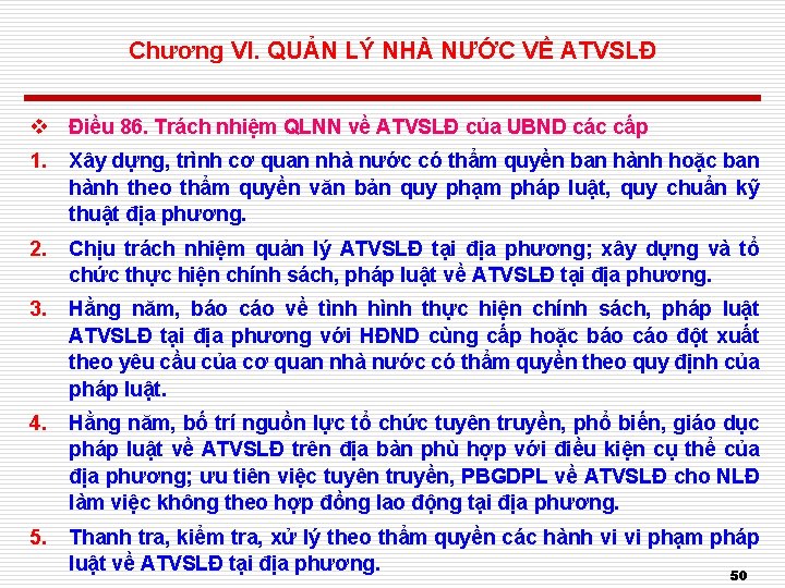 Chương VI. QUẢN LÝ NHÀ NƯỚC VỀ ATVSLĐ v Điều 86. Trách nhiệm QLNN