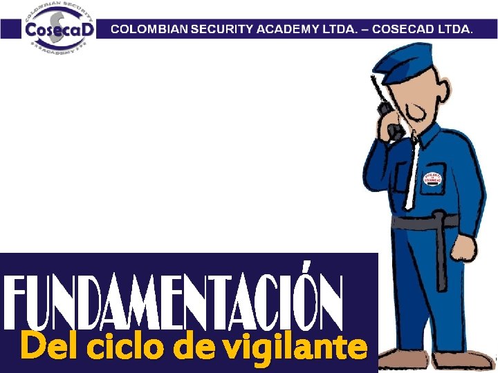 Del ciclo de vigilante 