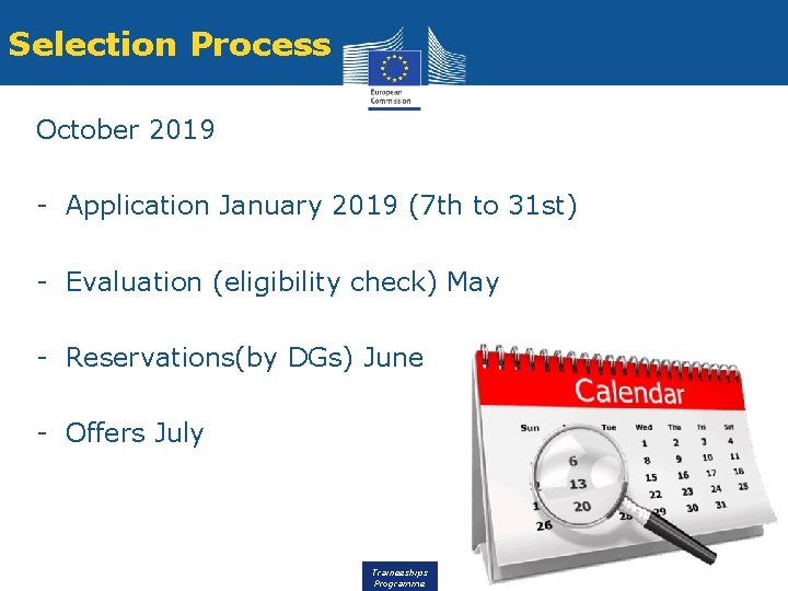 Selection Process October 2019 - Application January 2019 (7 th to 31 st) -