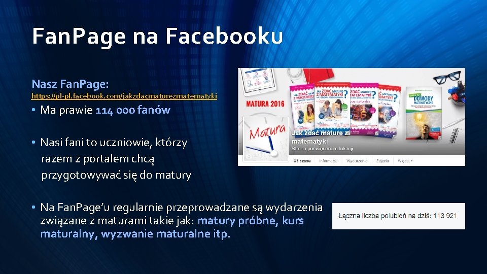 Fan. Page na Facebooku Nasz Fan. Page: https: //pl-pl. facebook. com/jakzdacmaturezmatematyki • Ma prawie