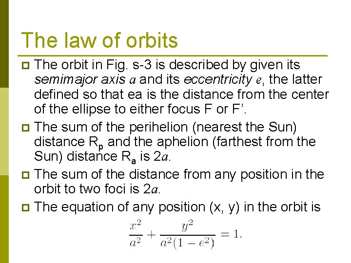 The law of orbits The orbit in Fig. s-3 is described by given its