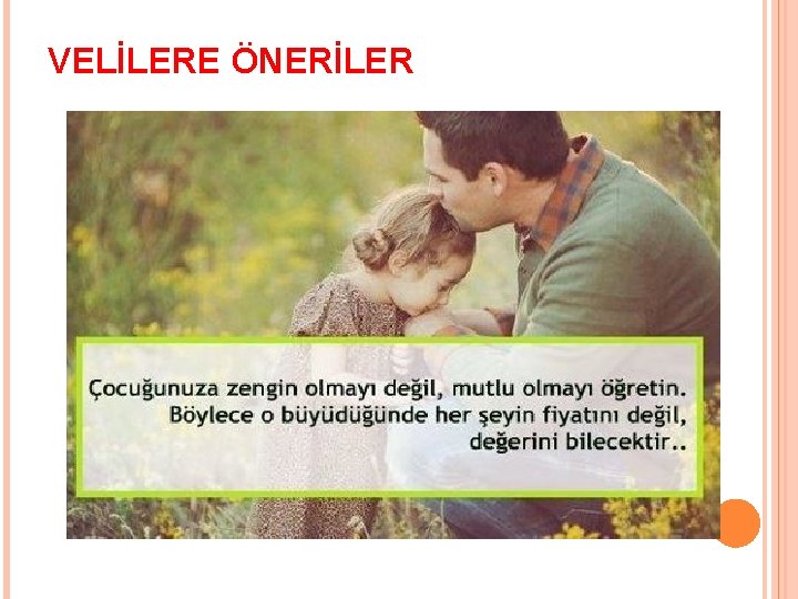 VELİLERE ÖNERİLER 