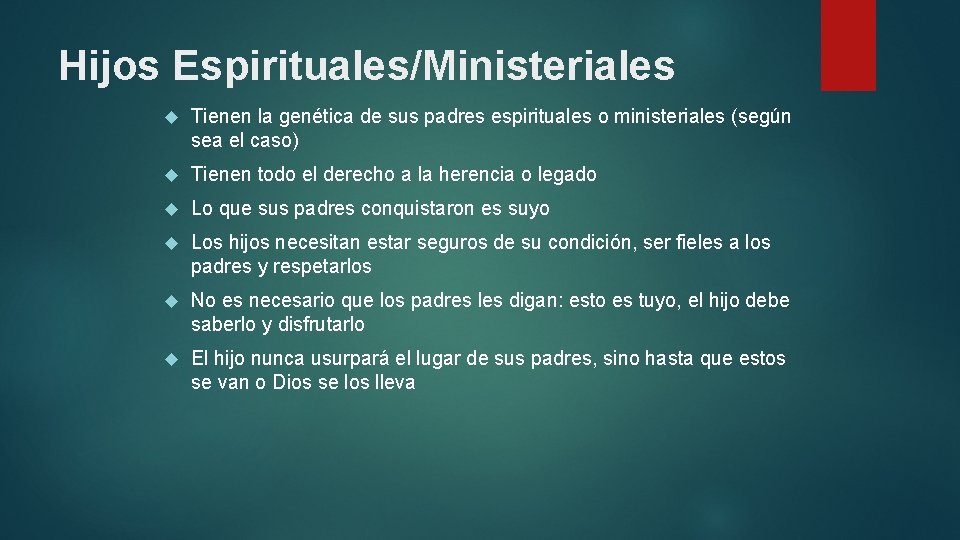Hijos Espirituales/Ministeriales Tienen la genética de sus padres espirituales o ministeriales (según sea el Hijos Espirituales/Ministeriales Tienen la genética de sus padres espirituales o ministeriales (según sea el
