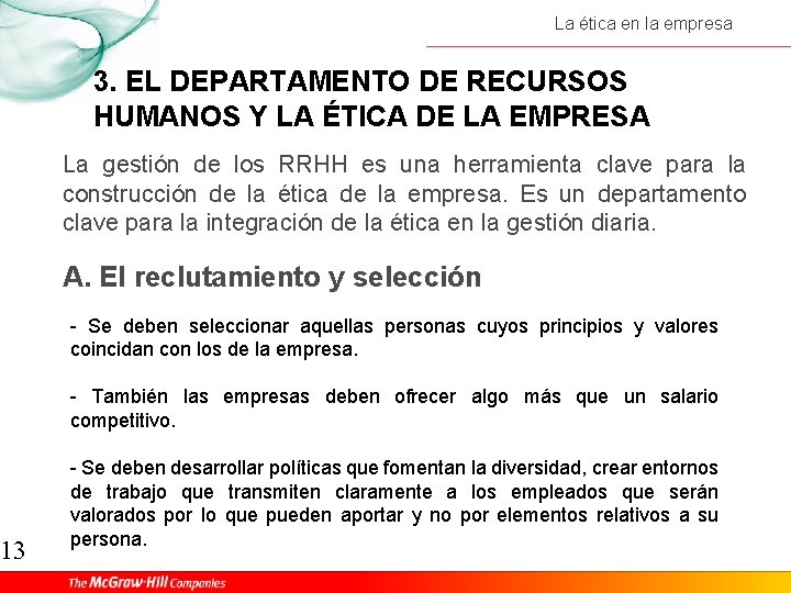 13 La ética en la empresa 3. EL DEPARTAMENTO DE RECURSOS HUMANOS Y LA