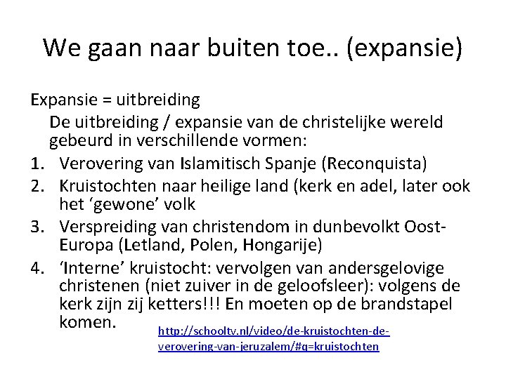 We gaan naar buiten toe. . (expansie) Expansie = uitbreiding De uitbreiding / expansie