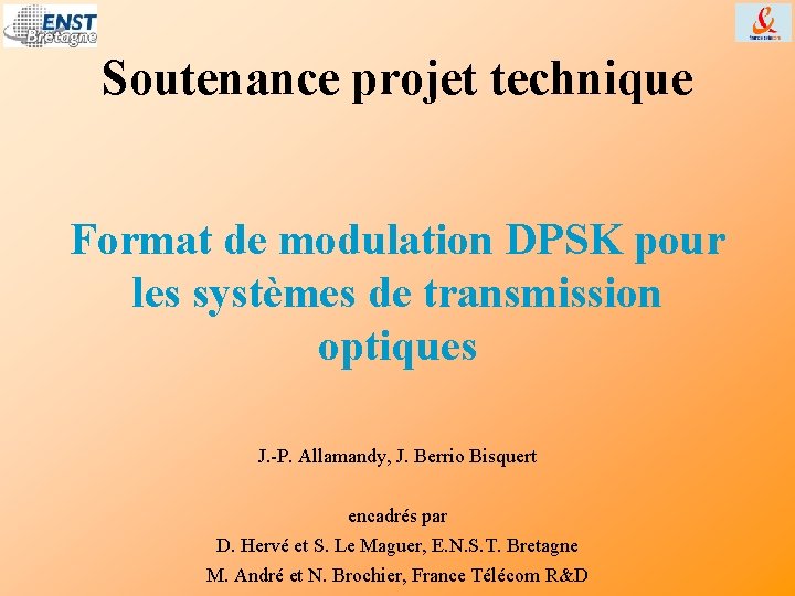 Soutenance projet technique Format de modulation DPSK pour les systèmes de transmission optiques J.