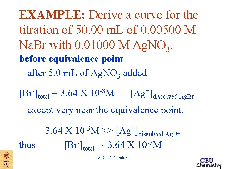 EXAMPLE: Derive a curve for the titration of 50. 00 m. L of 0.