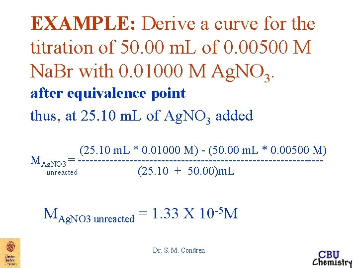 EXAMPLE: Derive a curve for the titration of 50. 00 m. L of 0.