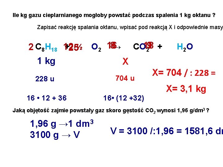 Ile kg gazu cieplarnianego mogłoby powstać podczas spalenia 1 kg oktanu ? Zapisać reakcję Ile kg gazu cieplarnianego mogłoby powstać podczas spalenia 1 kg oktanu ? Zapisać reakcję