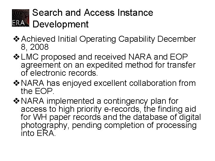 Search and Access Instance Development v Achieved Initial Operating Capability December 8, 2008 v