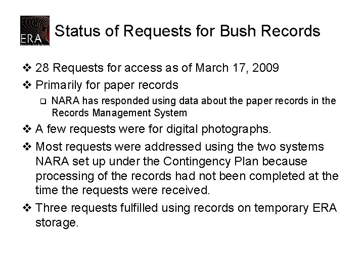 Status of Requests for Bush Records v 28 Requests for access as of March