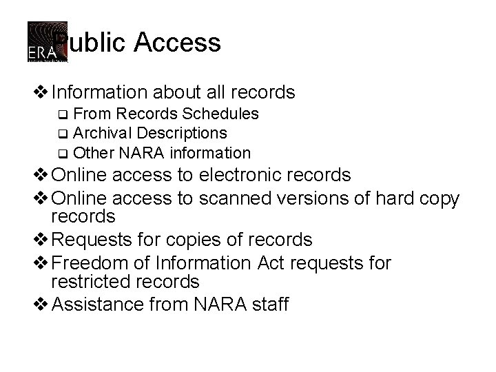 Public Access v Information about all records From Records Schedules q Archival Descriptions q