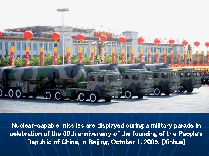 Nuclear-capable missiles are displayed during a military parade in celebration of the 60 th