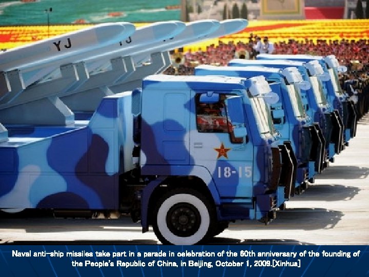 Naval anti-ship missiles take part in a parade in celebration of the 60 th