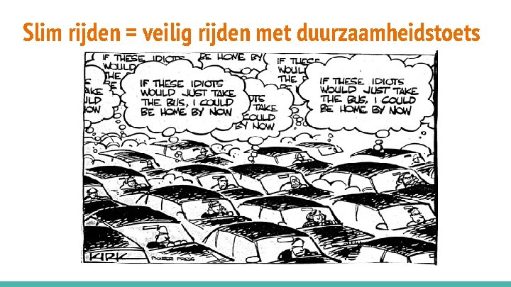 Slim rijden = veilig rijden met duurzaamheidstoets 