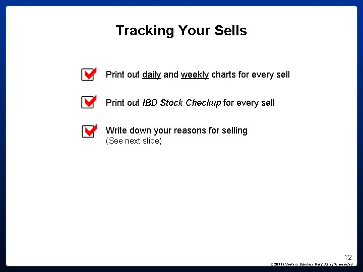 Tracking Your Sells Print out daily and weekly charts for every sell Print out Tracking Your Sells Print out daily and weekly charts for every sell Print out